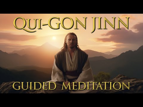 Mastering the Force: Qui-Gon Jinn's Jedi Meditation Techniques