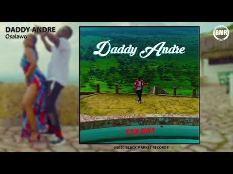 Osalawo | Daddy Andre | Official Audio