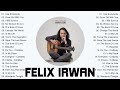 Best Of Felix Irwan Cover (English Songs) 2024 - Full Playlist Of Felix Irwan