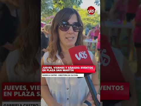 GENERAL DEHEZA: JUEVES, VIERNES Y SÁBADO, EVENTOS EN PLAZA SAN MARTÍN.