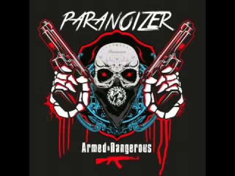 Paranoizer Armed & Dangerous