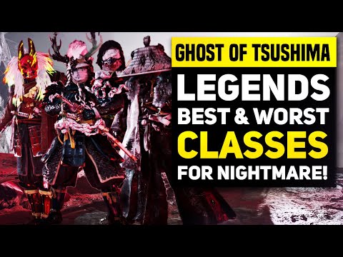 Ghost of Tsushima LEGENDS Best & Worst Classes for Nightmare | Ghost of Tsushima Legends Tips