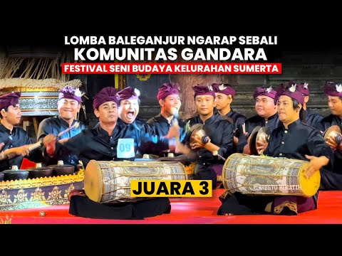 Juara 3 Komunitas Gandara, Lomba Baleganjur Ngarap Sebali | Festival Seni Budaya Kelurahan Sumerta