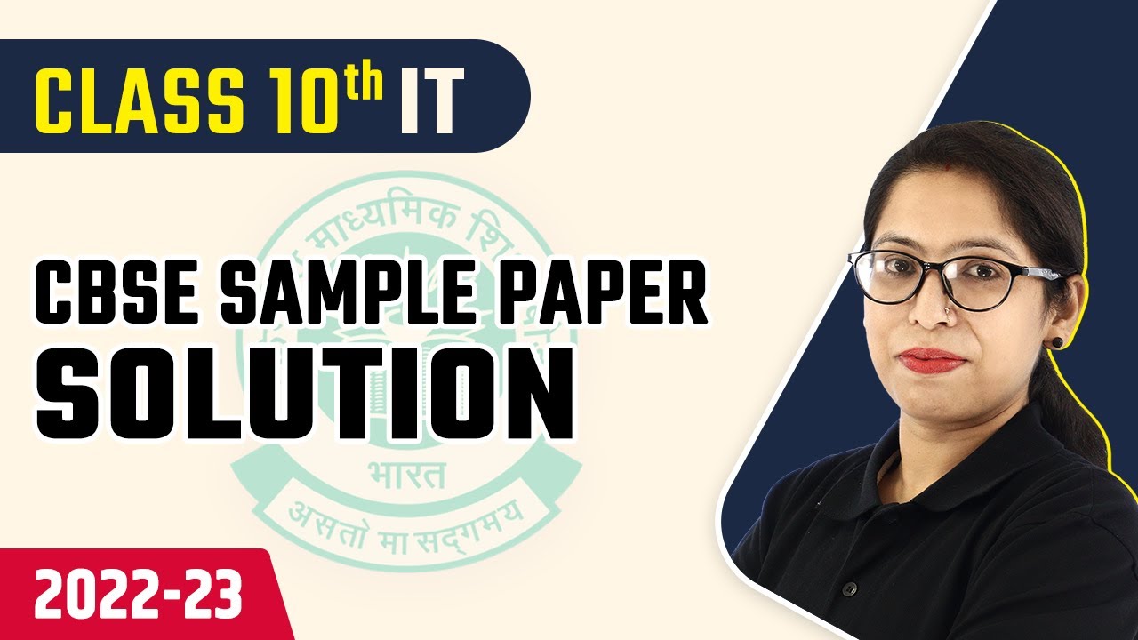 CBSE Sample Paper 2023 | CBSE Sample Paper 2023 Class 10 Information Technology | CBSE Board Exam