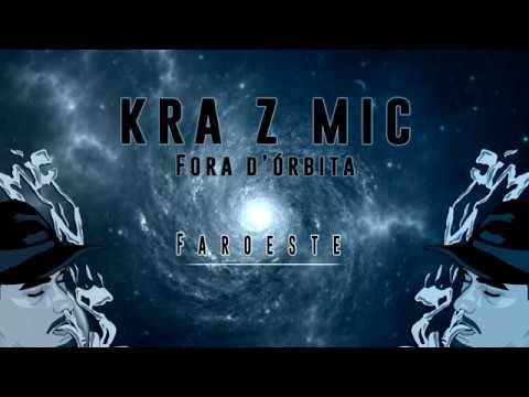 KRA Z MIC - FAROESTE (Prod. ZAG.BEATMAKER)