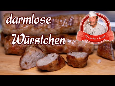 Darmlose Würstchen selber machen - Bratwurst ohne Darm - Opa Jochens Rezept