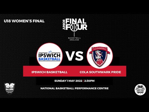 Jnr. NBL Final Fours - U18 Women - Ipswich v City of London Academy
