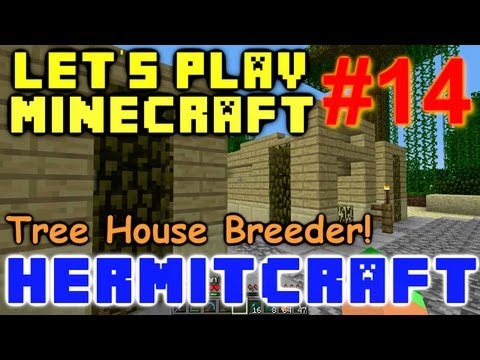HermitCraft Minecraft LP Ep. 14 - Tree House Breeder