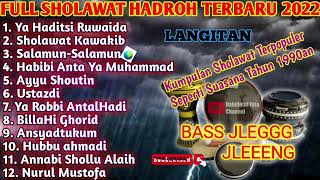 Download lagu Full Sholawat hadroh langitan terbaru 2022 mp3