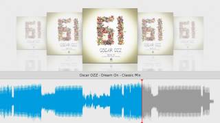 Oscar OZZ - Dream On - Classic Mix