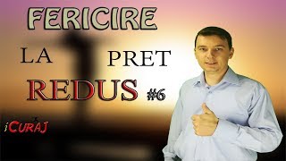 Fericire la pret redus #6 Schimbarea | iCURAJ