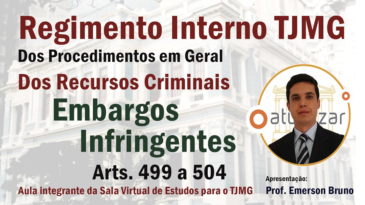 RI TJMG - Art. 499 a 504 (Embargos Infringentes e de Nulidade)