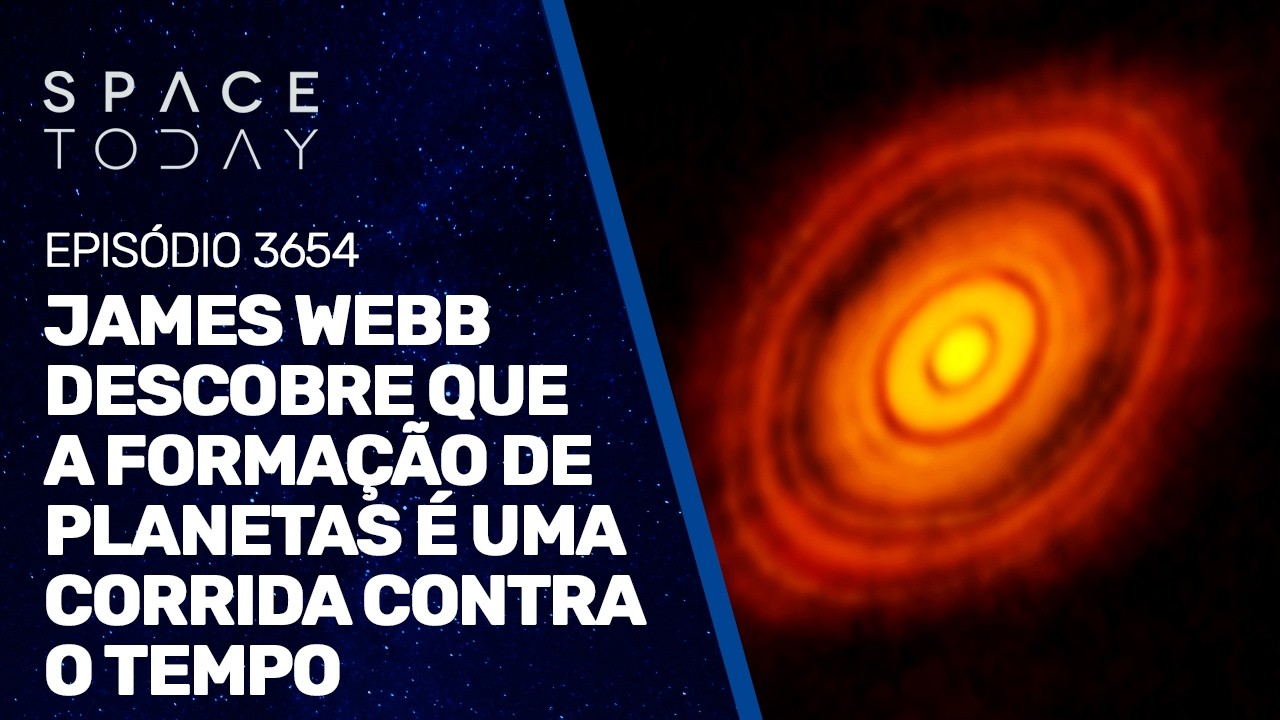 JAMES WEBB DESCOBRE QUE A FORMAÇÃO DE PLANETAS É UMA CORRIDA CONTRA O TEMPO