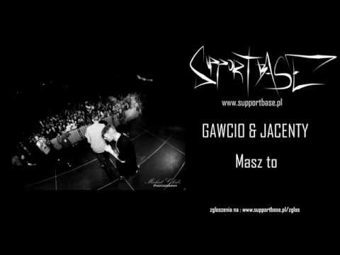 Gawcio & Jacenty - Masz to