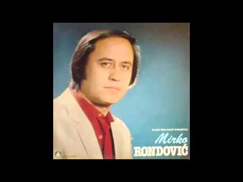 Mirko Rondovic - Jos ne svice rujna zora - (Audio 1982) HD