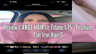 Review L'ANGE HAIR Le Titane 1.75” Titanium Flat Iron Hair Straightener and Curler 2 in 1 | Best Cur
