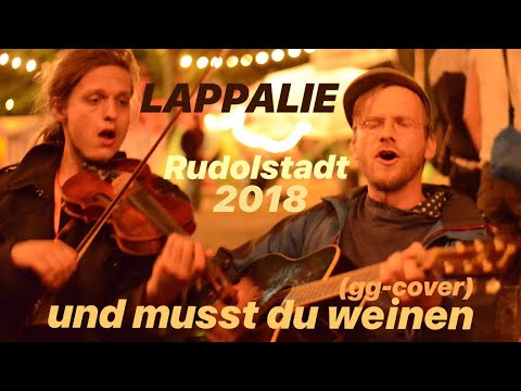 Lappalie - Und Musst Du Weinen (Gundermann Cover) | Rudolstadt 2018 3am