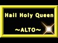 Hail holy queen ~ Alto ~