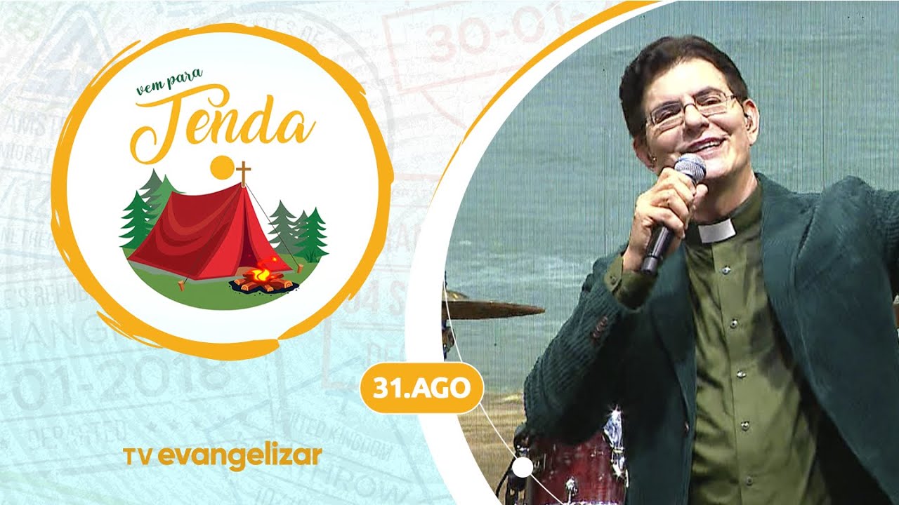 VEM PRA TENDA - Encontro Nacional com Show do @PadreManzottiOficial  31/08/24