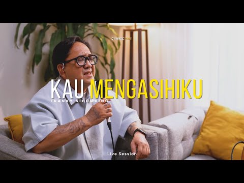Connect Worship, Franky Sihombing - Kau Mengasihiku (saat terhubung live session)