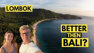 First Impressions of LOMBOK - Is it better than BALI?