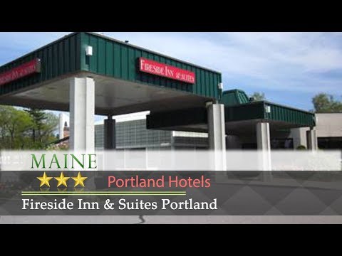 Fireside Inn & Suites Portland - Portland Hotels, Maine