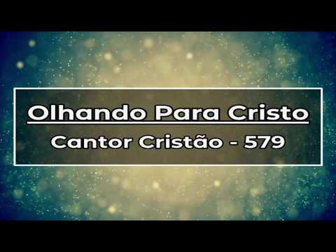 579   OLHANDO PARA CRISTO C C