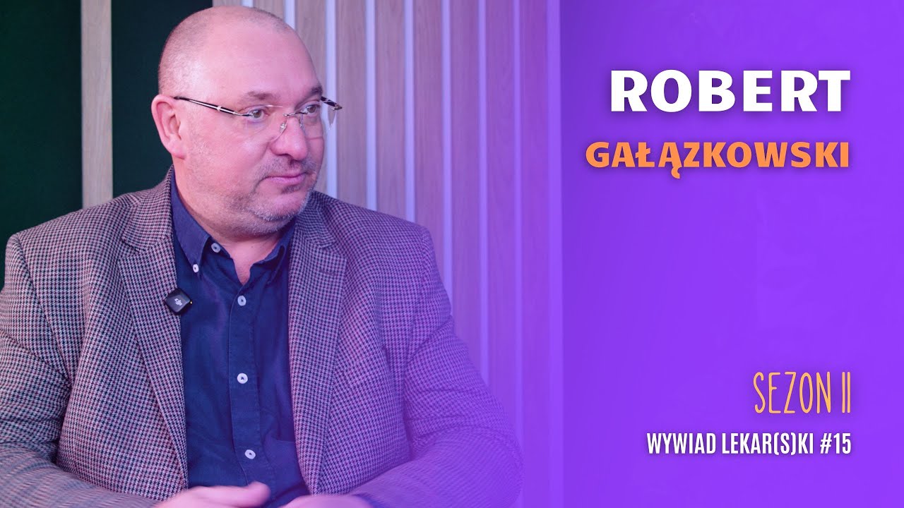 Robert Gałązkowski: Nie możemy być pewni spokoju #wywiadlekarski 15