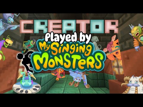 Creator but Played by MSM Monsters