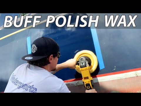 Buff, Polish and Wax Your Boat: Gelcoat Oxidation Removal, How to Step by Step