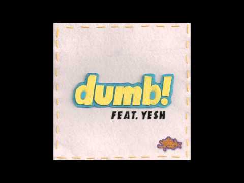 Jazz Spastiks - Dumb! feat. Yesh (Jeep Mix)
