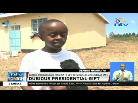 Damaris Wambui rejects President's gift, says the house is structurally unfit