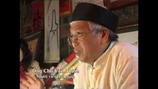 preview picture of video 'Ông đồ Chu Văn Thịnh - A Vietnamese-Han Calligrapher'