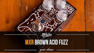 Video thumbnail for MXR Brown Acid Fuzz by Max Guitar B.V.