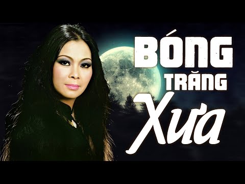 BÓNG TRĂNG XƯA (Sáng Tác: Quốc Bảo & Hoàng Trọng) - KHÁNH LY | OFFICIAL