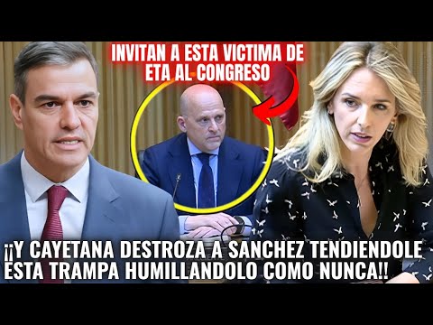 😱LA VENGANZA DE CAYETANA😱Se ALÍA con una VÍCTIMA DE ETA en el Congreso🔥¡Y LE ARMA ESTA A SÁNCHEZ!🔥