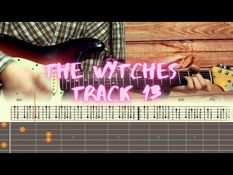 Track 13 - The Wytches