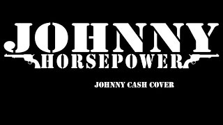 Johnny Horsepower  - Ring Of Fire -  El Toro Records