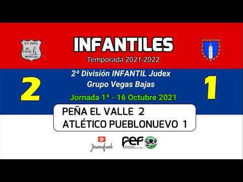 21-22 INFANTIL || J1ª EF PEÑA EL VALLE 2 - ATLETICO PUEBLONUEVO 1 (16-10-21)