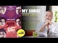 Sujoy Ghosh | My Choice | Film Companion