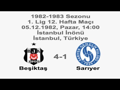 Beşiktaş 4-1 Sarıyer 05.12.1982 - 1982-1983 Turkish 1st League Matchday 12
