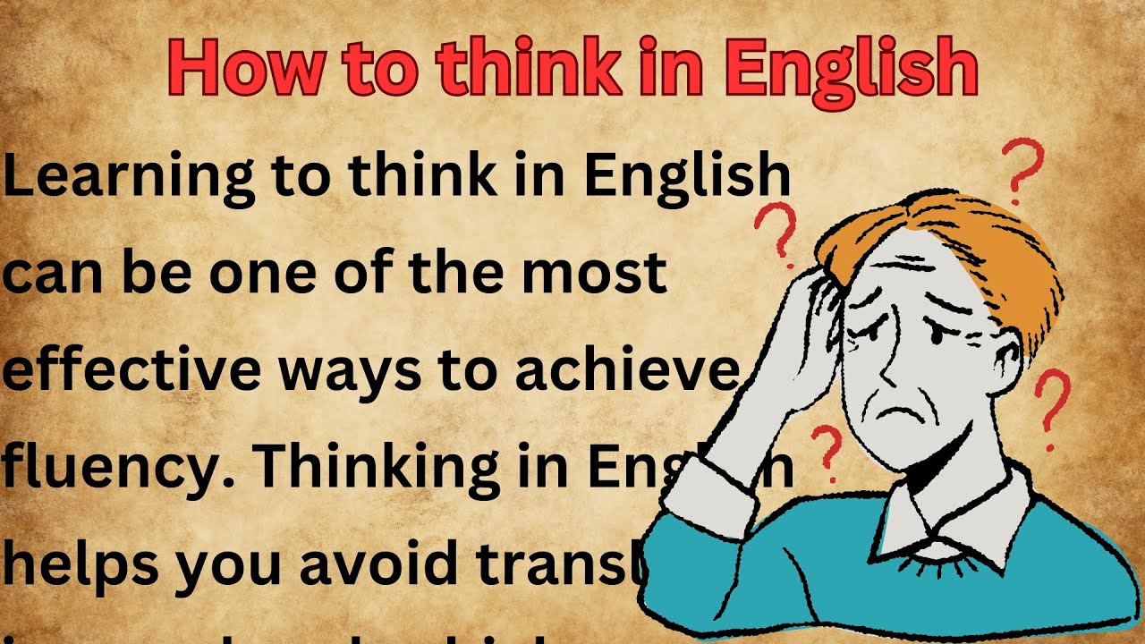 How to think in English || Graded reader || Improve your English #learnenglish