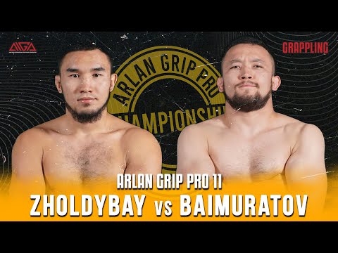 Нуржан Жолдыбай - Бекзат Баймуратов | Arlan Grip PRO 11 | Grappling
