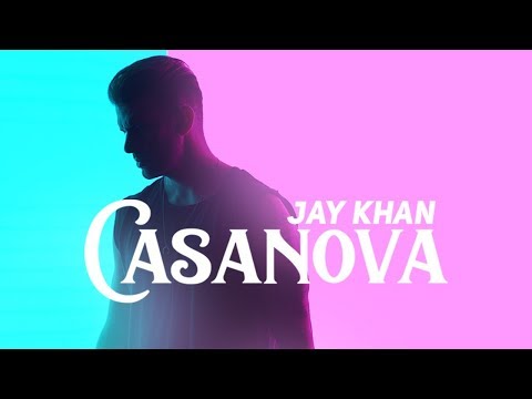 Jay Khan „“ „Casanova“