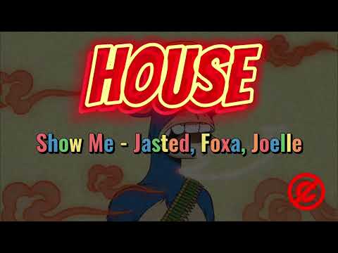 Show Me - Jasted, Foxa, Joelle (No copyright music)