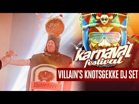 Karnaval Festival 2021 - Villain's Knotsgekke DJ Set