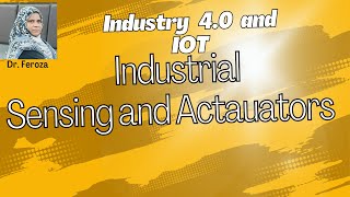 Industrial Sensing and Actuation