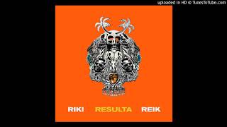 Riki FT Reik - Resulta