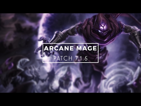 WoW :: Arcane Mage Guide & Rotation (Legion Patch 7.1.5)