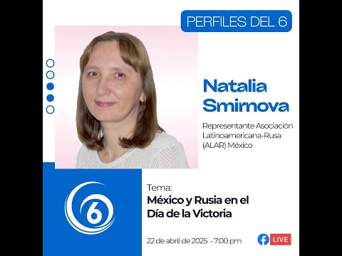Perfiles del 6 | México y Rusia en el Dia de la Victoria